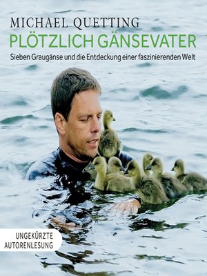 cover image of Plötzlich Gänsevater